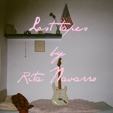 Lost Tapes by Rita Navarro