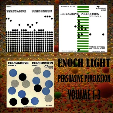Persuasive Percussion Volume 1-3 by Enoch Light - album cover