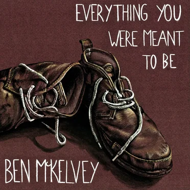 Everything You Were Meant to Be