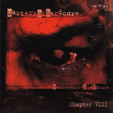 Masters of Hardcore, Chapter VIII: Thesurvivorsofhardcore by Various Artists - album cover