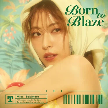 Born to Blaze by 瀧本美織 - album cover