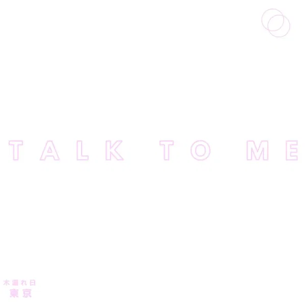 Talk To Me