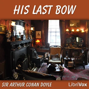 His Last Bow by Sir Arthur Conan Doyle - album cover