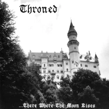 ...There Where the Moon Rises by Throned - album cover