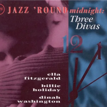 Jazz 'round Midnight: Three Divas by Various Artists - album cover