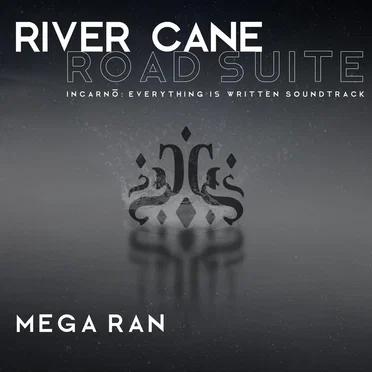 River Cane Road Suite Incarnō: Everything Is Written (Original Soundtrack)
