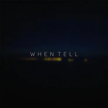 When Tell