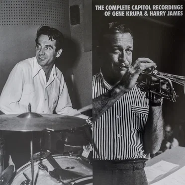 The Complete Capitol Recordings of Gene Krupa & Harry James by Various Artists - album cover