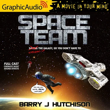 Space Team Universe 1: Space Team by Barry J. Hutchison - album cover