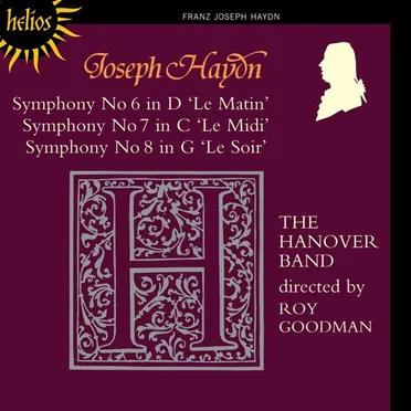 Symphony no. 6 in D “Le Matin” / Symphony no. 7 in C “Le Midi” / Symphony no. 8 in G “Le Soir”