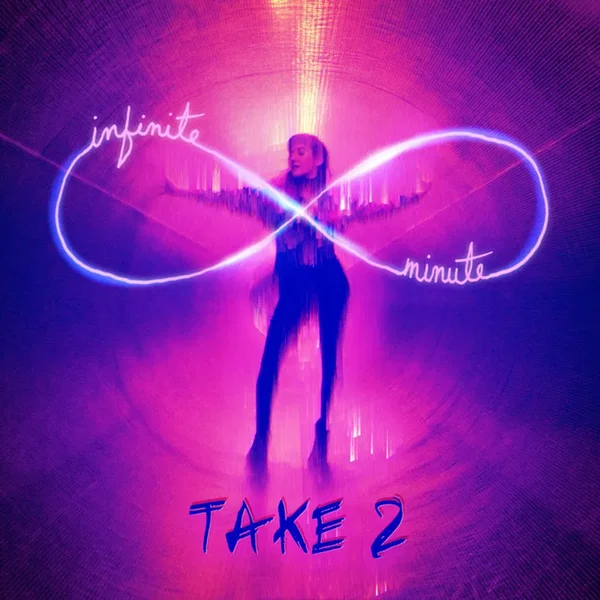Infinite Minute - Take 2