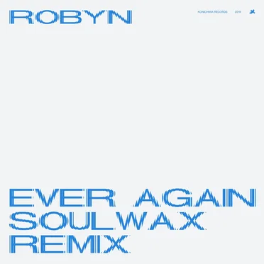 Ever Again (Soulwax remix)