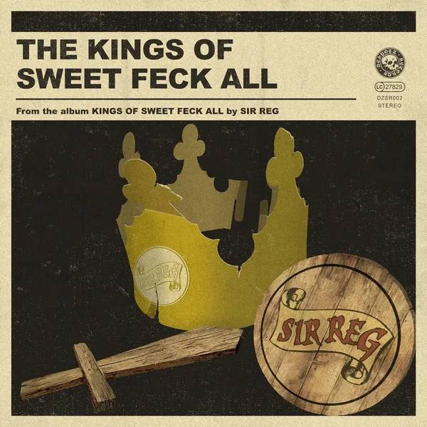 The Kings of Sweet Feck All