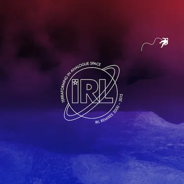 Terraforming In Analogue space: IRL Remxes 2000-2015 by Various Artists - album cover