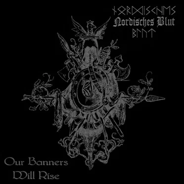 Our Banners Will Rise by Nordisches Blut - album cover
