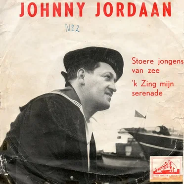 Stoere jongens van zee / Ik zing mijn serenade