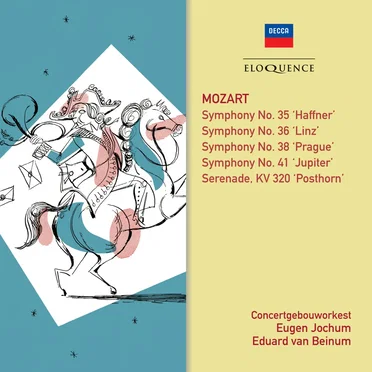 Symphony no. 35 "Haffner" / Symphony no. 36 "Linz" / Symphony no. 38 "Prague" / Symphony no. 41 "Jupiter" / Serenade, KV 320 "Posthorn"