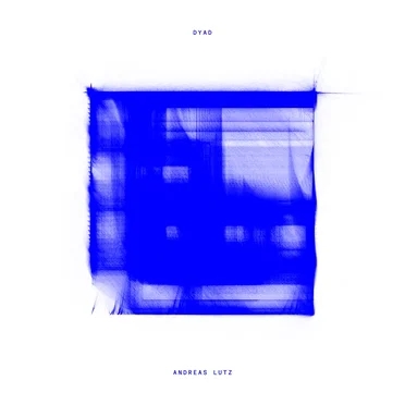 Dyad by Andreas Lutz - album cover