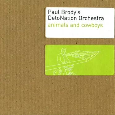 Paul Brody’s DetoNation Orchestra