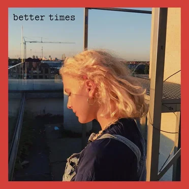 Better Times