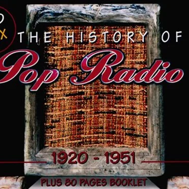 The History of Pop Radio: 1920–1951 by Various Artists - album cover