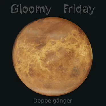 Doppelgänger by Gloomy Friday - album cover