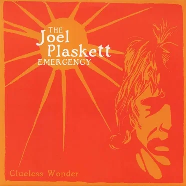Clueless Wonder by Joel Plaskett Emergency - album cover