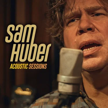 Sam Huber : Acoustic Sessions