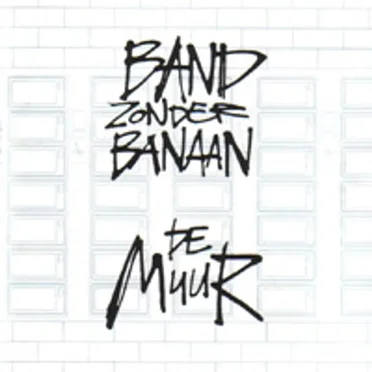 De muur by Band Zonder Banaan - album cover