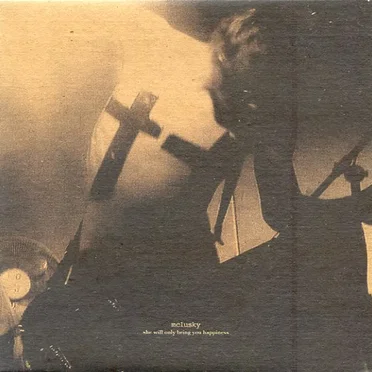 She Will Only Bring You Happiness