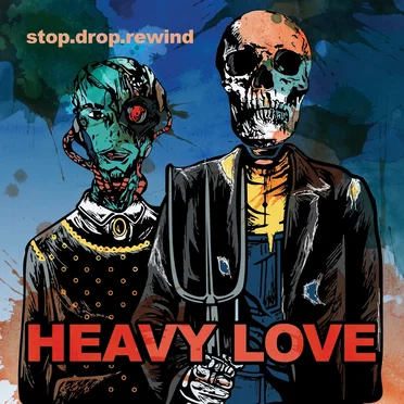 Heavy Love by stop.drop.rewind - album cover