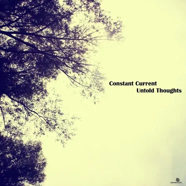 Untold Thoughts by Constant Current - album cover