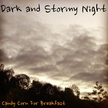 Dark and Stormy Night