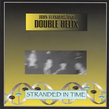 Stranded in Time by John Flanders & Double Helix - album cover