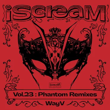 iScreaM, Vol.23 : Phantom Remixes