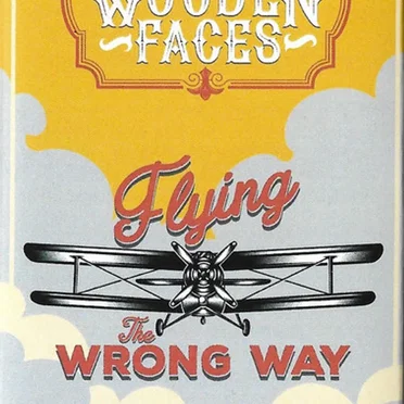 Flying the Wrong Way by The Wooden Faces - album cover