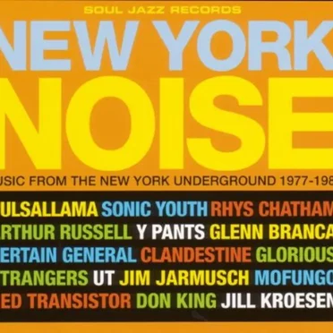 New York Noise, Volume 2: Music From the New York Underground 1977-1984 by Various Artists - album cover