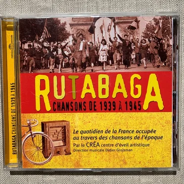 Rutabaga : Chansons de 1939 à 1945 by Créa, Centre d’éveil artistique d’Aulnay-sous-Bois - album cover