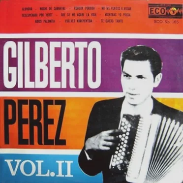 Vol. II by Gilberto Pérez y sus Compadres - album cover