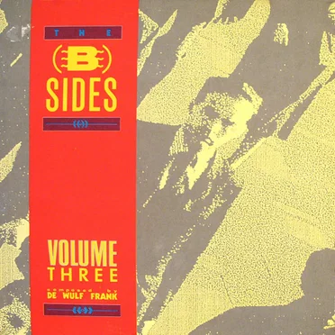 The B-Sides, Volume Three by Frank De Wulf - album cover