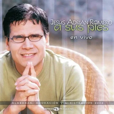 A Sus Pies by Jesús Adrián Romero - album cover
