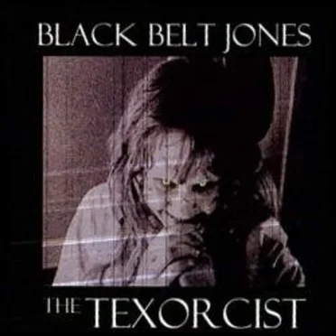The Texorcist by Black Belt Jones - album cover