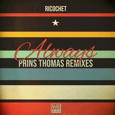 Always: Prins Thomas Remixes