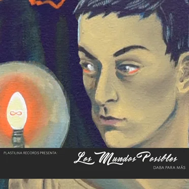 Daba para más by Los Mundos Posibles - album cover