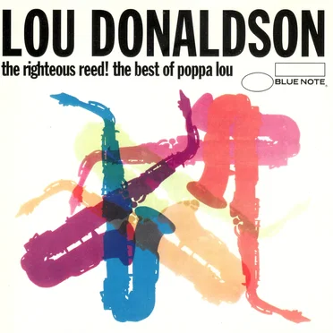 The Righteous Reed! The Best of Poppa Lou