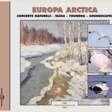 Europa Arctica / Taïga, Toundra Soundscapes