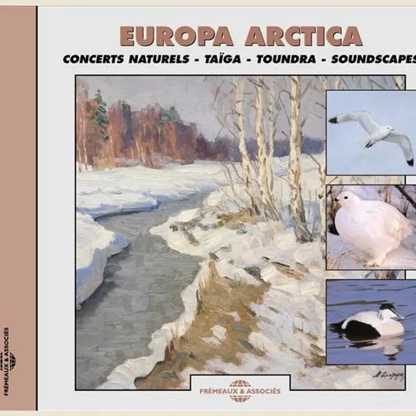Europa Arctica / Taïga, Toundra Soundscapes