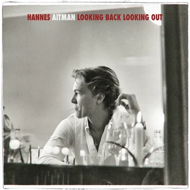 Looking Back, Looking Out by Hannes Aitman - album cover