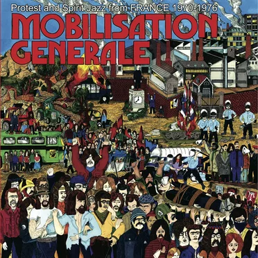 Mobilisation Generale: Protest and Spirit Jazz from France 1970-1976 by Various Artists - album cover