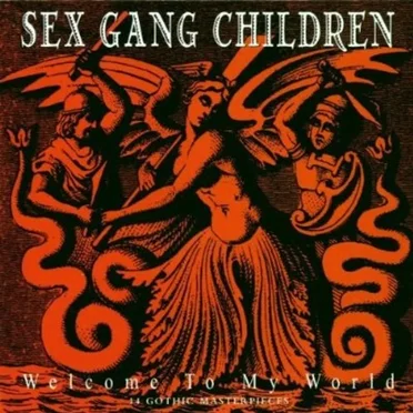 Welcome to My World by Sex Gang Children - album cover